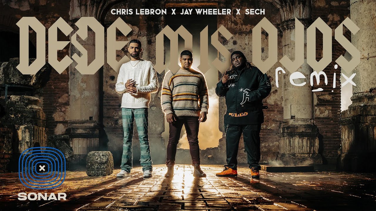 Chris Lebron , Sech , Jay Wheeler - Desde Mis Ojos Remix ( Video Oficial )